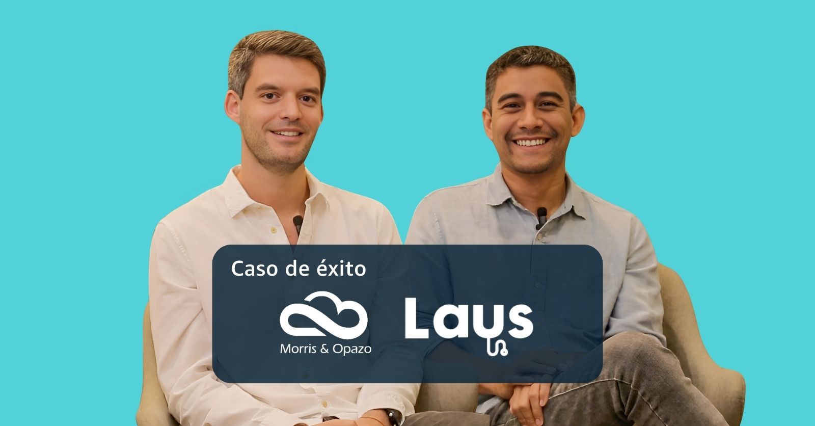 Laus impulsa solución de riesgos laborales con tecnología de AWS y expertise de Morris & Opazo (+Video)