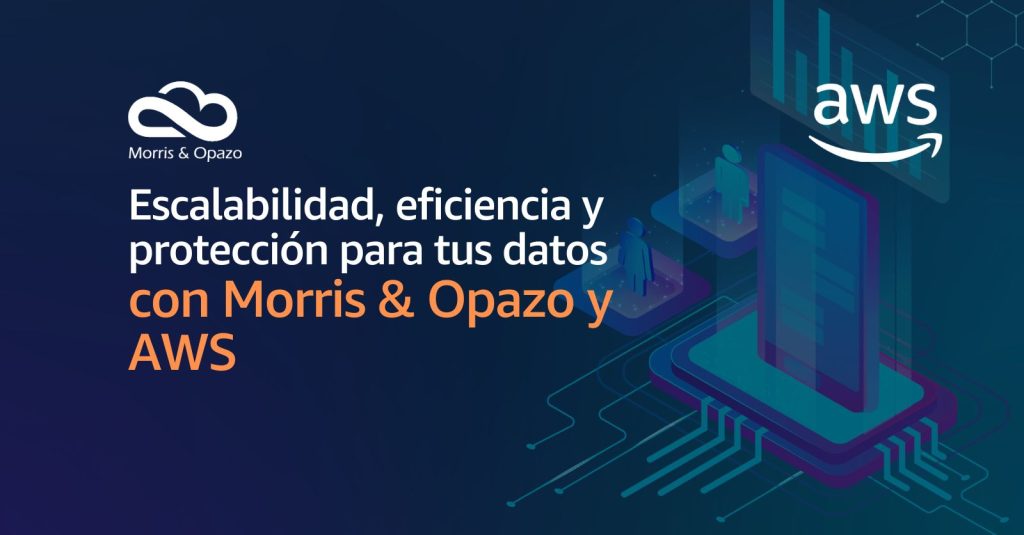 Maximiza el valor de tus datos con los servicios de Data & Analytics de Morris & Opazo en AWS