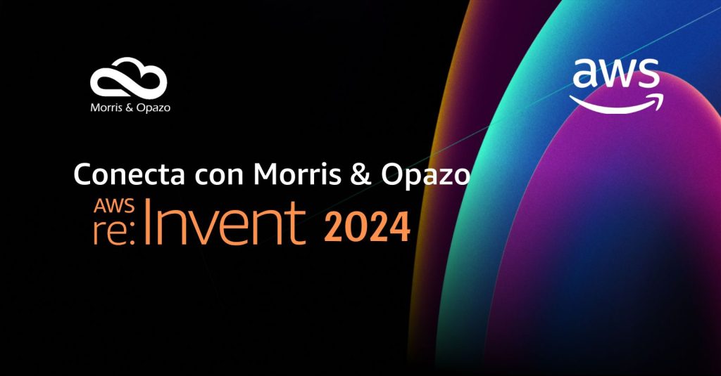 Morris & Opazo Una participación histórica en el AWS reInvent 2024