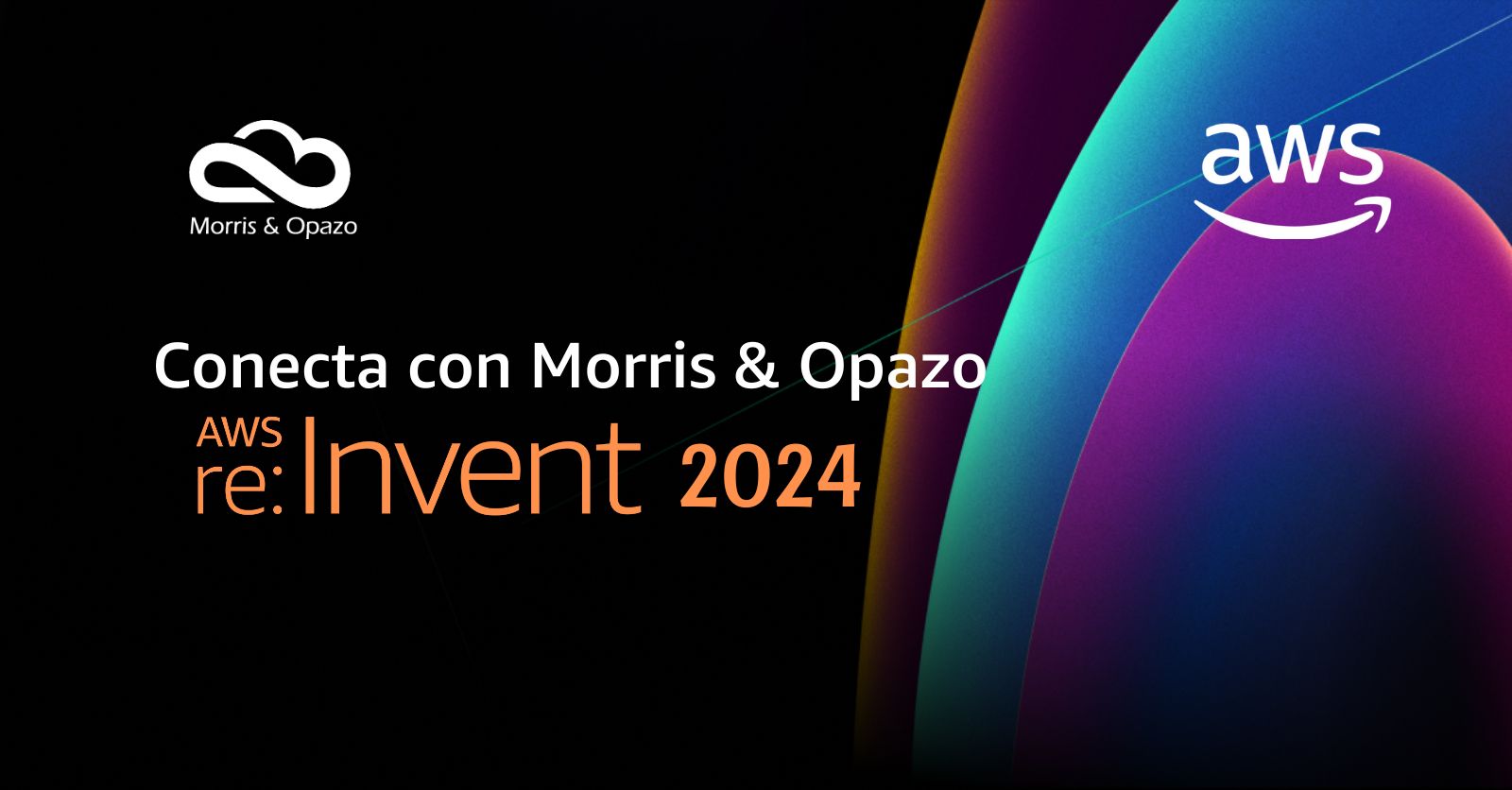 Morris & Opazo Una participación histórica en el AWS reInvent 2024